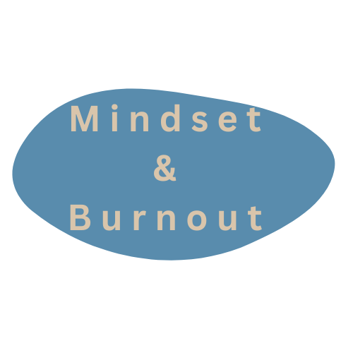 Mindset & Burnout